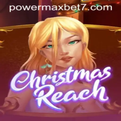 Unlocking The Festive Excitement of ChristmasReach with PowerMaxBet