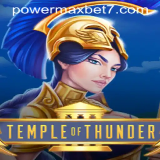 Temple of Thunder: Unleashing The PowerMaxBet Experience